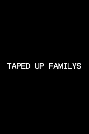 Taped Up Familys Poster of Taped Up Familys