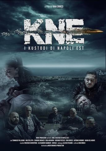 KNE - I Kustodi di Napoli Est Poster of KNE - I Kustodi di Napoli Est