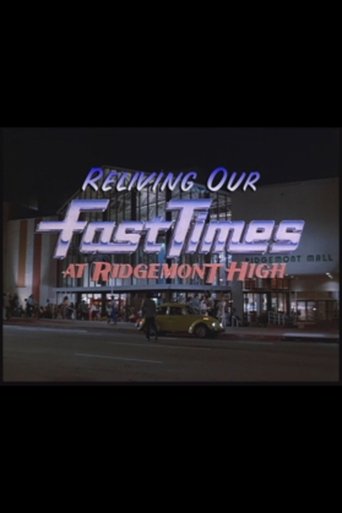 Reliving Our Fast Times at Ridgemont High Poster of Reliving Our Fast Times at Ridgemont High