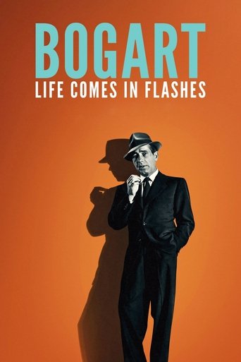 Bogart: Life Comes in Flashes Poster of Bogart: Life Comes in Flashes