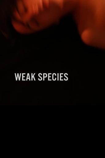 Weak Species Poster of Weak Species