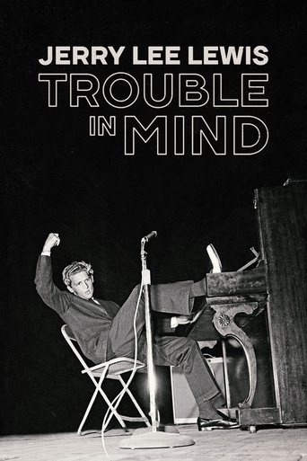 Jerry Lee Lewis: Trouble in Mind Poster of Jerry Lee Lewis: Trouble in Mind
