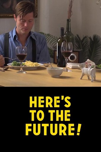 Here's to the Future! Poster of Here's to the Future!