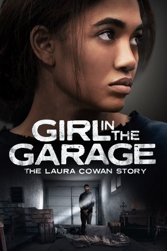 The Girl in the Garage: The Laura Cowan Story Poster of The Girl in the Garage: The Laura Cowan Story