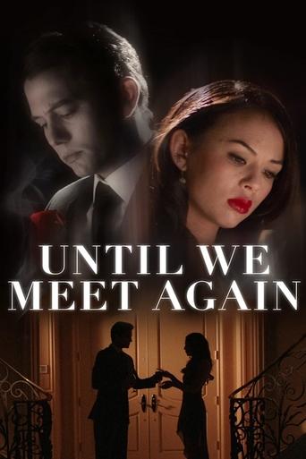Until We Meet Again Poster of Until We Meet Again