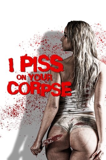 I Piss on Your Corpse Poster of I Piss on Your Corpse
