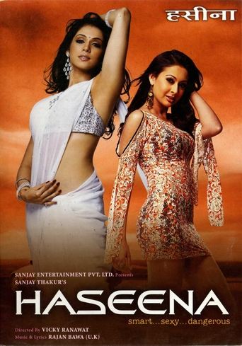 Haseena: Smart, Sexy, Dangerous Poster of Haseena: Smart, Sexy, Dangerous