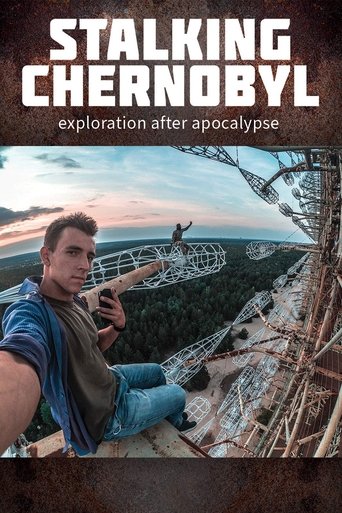 Stalking Chernobyl: Exploration After Apocalypse Poster of Stalking Chernobyl: Exploration After Apocalypse