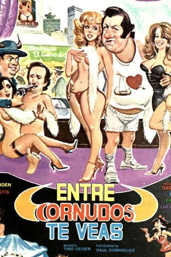 Entre cornudos te veas Poster of Entre cornudos te veas