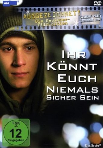Ihr könnt euch niemals sicher sein Poster of Ihr könnt euch niemals sicher sein