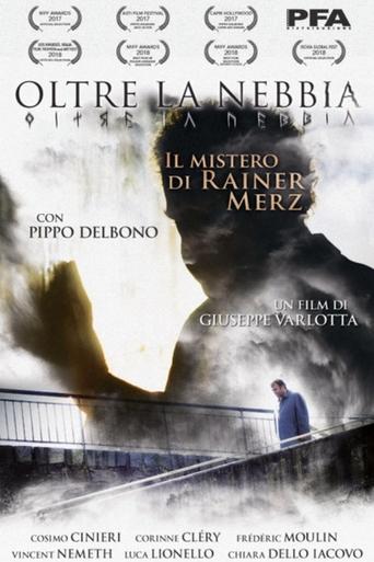 Oltre La Nebbia - Il mistero di Rainer Merz Poster of Oltre La Nebbia - Il mistero di Rainer Merz