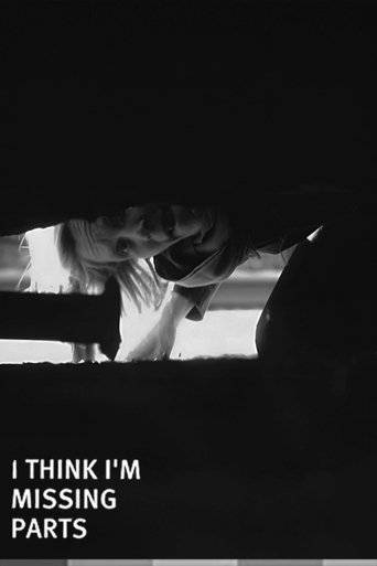 I Think I'm Missing Parts Poster of I Think I'm Missing Parts