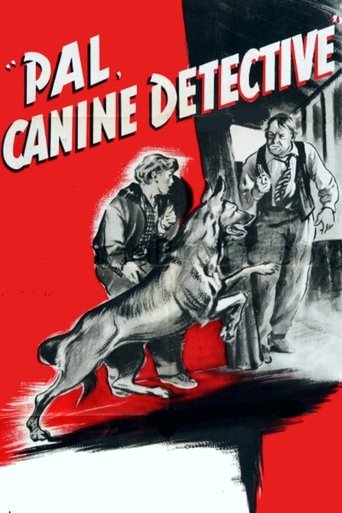 Pal, Canine Detective Poster of Pal, Canine Detective