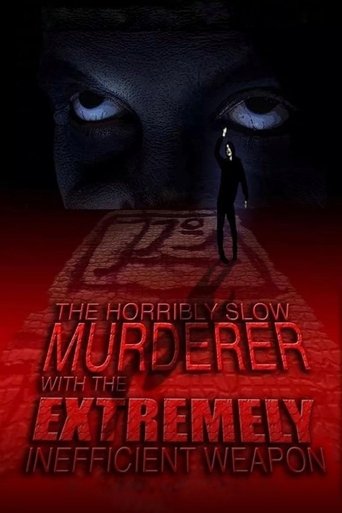 The Horribly Slow Murderer with the Extremely Inefficient Weapon Poster of The Horribly Slow Murderer with the Extremely Inefficient Weapon
