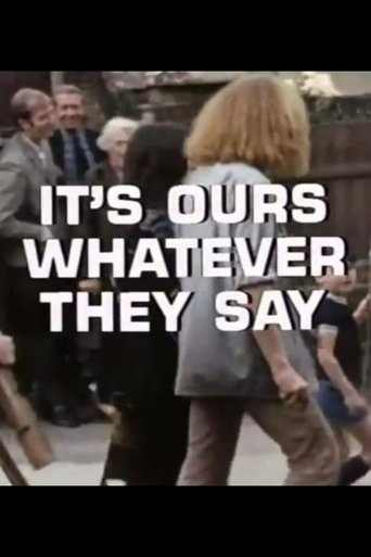 It's Ours Whatever They Say Poster of It's Ours Whatever They Say