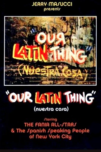 Our Latin Thing (Nuestra Cosa) Poster of Our Latin Thing (Nuestra Cosa)