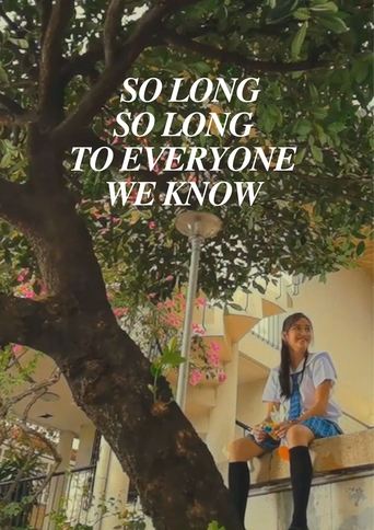 So Long, So Long To Everyone We Know Poster of So Long, So Long To Everyone We Know