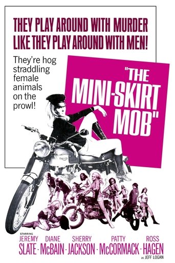 The Mini-Skirt Mob Poster of The Mini-Skirt Mob
