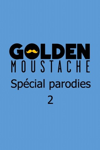 Golden Moustache - Spécial parodies 2 Poster of Golden Moustache - Spécial parodies 2
