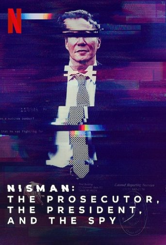 Nisman: The Prosecutor, the President and the Spy Poster of Nisman: The Prosecutor, the President and the Spy