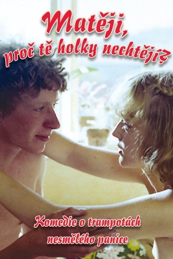 Matěji, proč tě holky nechtějí? Poster of Matěji, proč tě holky nechtějí?