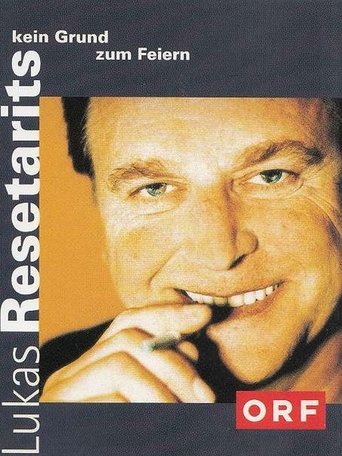 Lukas Resetarits - Kein Grund zum Feiern Poster of Lukas Resetarits - Kein Grund zum Feiern