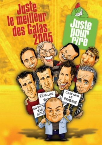 Juste pour rire - Juste le meilleur des Galas 2005 Poster of Juste pour rire - Juste le meilleur des Galas 2005