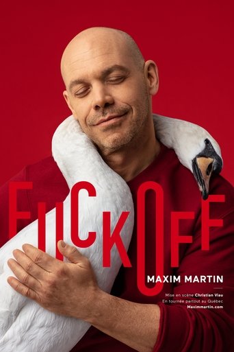 Maxim Martin : Fuck Off Poster of Maxim Martin : Fuck Off