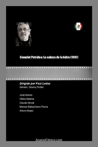 Complot Petróleo: La cabeza de la hidra Poster of Complot Petróleo: La cabeza de la hidra