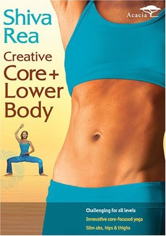Shiva Rea: Creative Core + Lower Body Poster of Shiva Rea: Creative Core + Lower Body