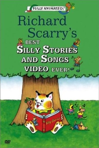 Richard Scarry's Best Silly Stories And Songs Video Ever! Poster of Richard Scarry's Best Silly Stories And Songs Video Ever!