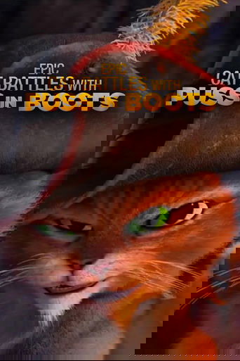 Epic Cat Battles with Puss In Boots Poster of Epic Cat Battles with Puss In Boots