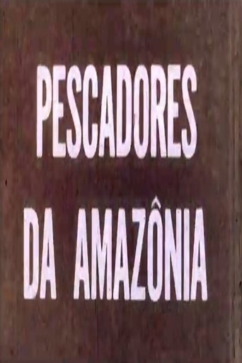 Pescadores da Amazônia Poster of Pescadores da Amazônia