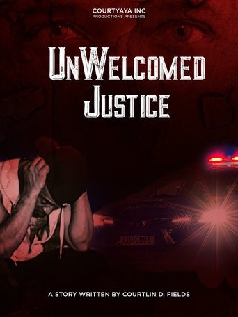 UnWelcomed Justice Poster of UnWelcomed Justice