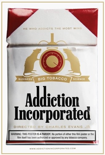 Addiction Incorporated Poster of Addiction Incorporated