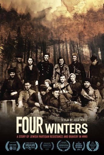 Four Winters: A Story of Jewish Partisan Resistance and Bravery in WWII Poster of Four Winters: A Story of Jewish Partisan Resistance and Bravery in WWII