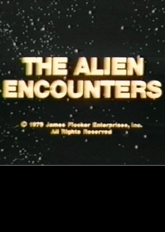 The Alien Encounters Poster of The Alien Encounters