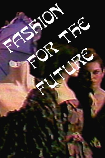 Fashion For the Future Poster of Fashion For the Future