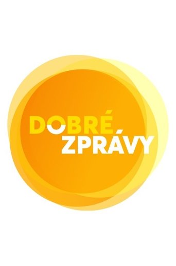 Dobré zprávy Poster of Dobré zprávy