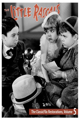 The Little Rascals - The ClassicFlix Restorations, Volume 5 Poster of The Little Rascals - The ClassicFlix Restorations, Volume 5