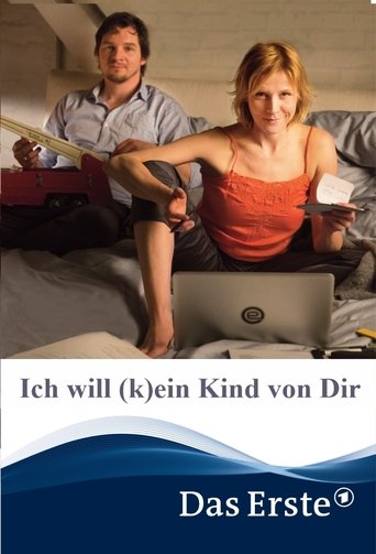 Ich will (k)ein Kind von Dir Poster of Ich will (k)ein Kind von Dir