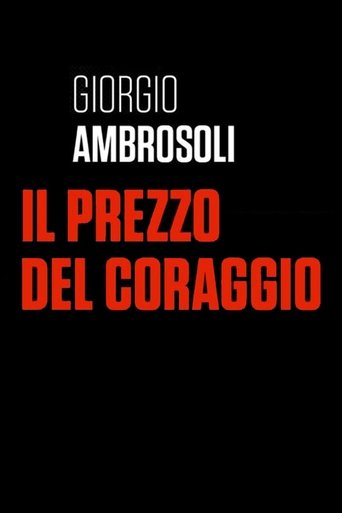 Giorgio Ambrosoli - Il prezzo del coraggio Poster of Giorgio Ambrosoli - Il prezzo del coraggio