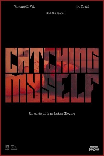 Catching Myself Poster of Catching Myself