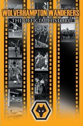 Wolverhampton Wanderers: The Official History Poster of Wolverhampton Wanderers: The Official History