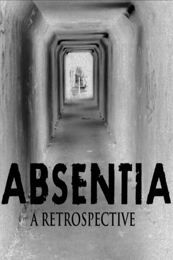 Absentia: A Retrospective Poster of Absentia: A Retrospective
