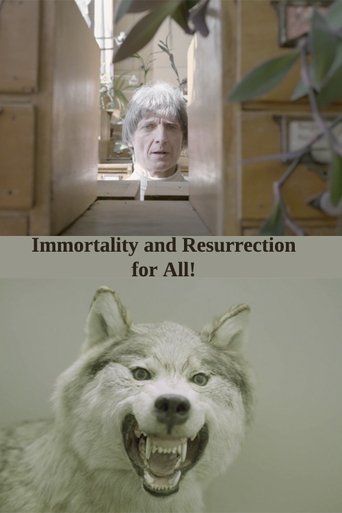 Immortality and Resurrection For All! Poster of Immortality and Resurrection For All!