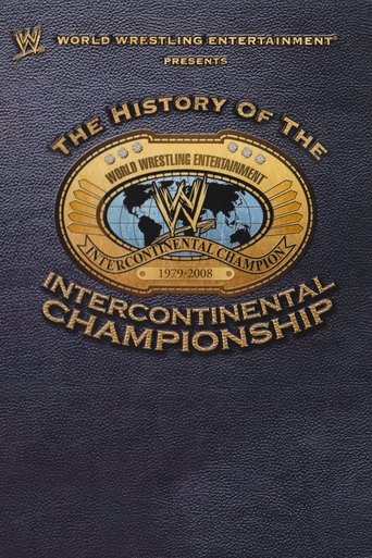 WWE: The History Of The Intercontinental Championship Poster of WWE: The History Of The Intercontinental Championship