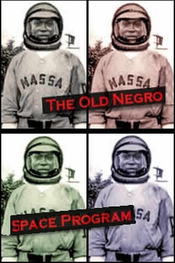 The Old Negro Space Program Poster of The Old Negro Space Program