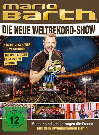 Mario Barth: Die neue Weltrekord-Show: Männer sind schuld, sagen die Frauen Poster of Mario Barth: Die neue Weltrekord-Show: Männer sind schuld, sagen die Frauen
