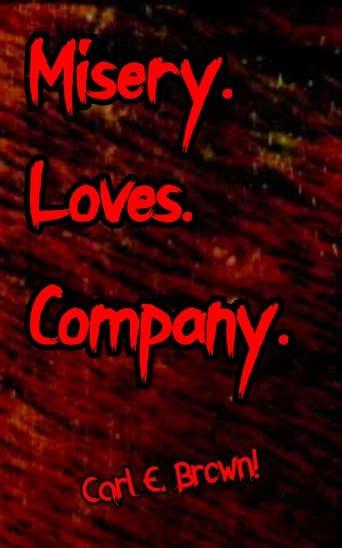 Misery Loves Company Poster of Misery Loves Company